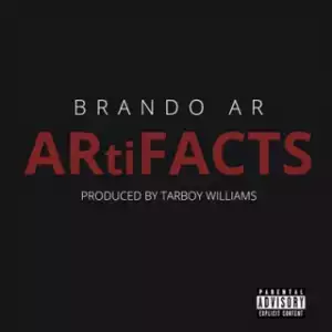 Instrumental: Brando AR - ARtiFACTS (Instrumental) (Produced By Tarboy Williams)
